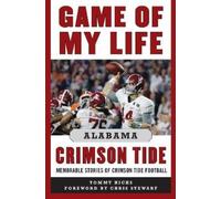 Tommy Hicks Game of My Life Alabama Crimson Tide (Copertina rigida)