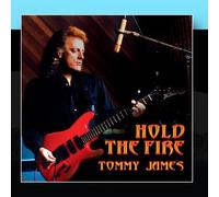 Tommy James - Hold The Fire