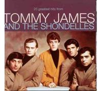 Tommy James & the Shondell - 25 Greatest Hits