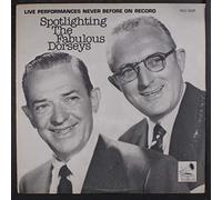 TOMMY & JIMMY DORSEY - spotlighting the fabulous