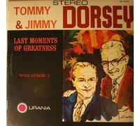 Tommy & Jimmy Dorsey & Their Orchestra - Tommy & Jimmy Dorsey & Their Orchestra Vol. 3 - Last Moments Of Greatness