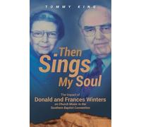 Tommy King Then Sings My Soul (Tascabile)