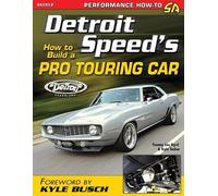 Tommy Lee Byrd Kyle Tuc Detroit Speed's How to Build a Pro Touring (Tascabile)