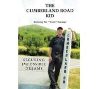 Tommy M Farmer The Cumberland Road Kid (Copertina rigida)