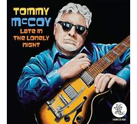 Tommy Mc Coy - Late In The Lonely Night