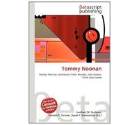 Tommy Noonan: Marilyn Monroe, Gentlemen Prefer Blondes, John Ireland, I Shot Jesse James