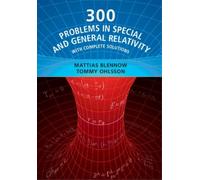 Tommy Ohlsson Mattias Ble 300 Problems in Special and General Relati (Tascabile)