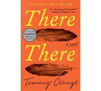 Tommy Orange There There (Copertina rigida)