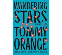 Tommy Orange Wandering Stars (Tascabile)