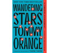Tommy Orange Wandering Stars (Tascabile)