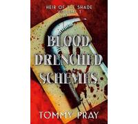 Tommy Pray Blood Drenched Schemes (Tascabile)
