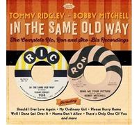 TOMMY RIDGLEY BOBB - IN THE SAME OLD WAY THE COMPLETE RIC RON AND - K72z