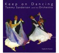 Tommy Sanderson and his Orchestra - Keep On Dancing