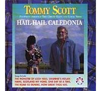 Tommy Scott - Hail Hail Caledonia