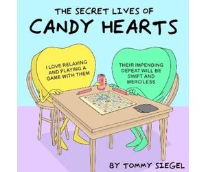 Tommy Siegel The Secret Lives of Candy Hearts (Copertina rigida)