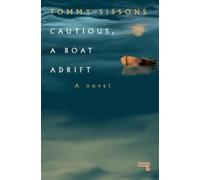 Tommy Sissons Cautious, A Boat Adrift (Tascabile)