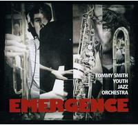 Tommy Smith's Youth Jazz Orchestra Emergence (CD) Album