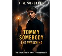 Tommy Somebody: The Awakening: 1