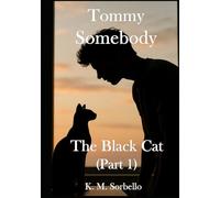 Tommy Somebody: The Black Cat (part 1)