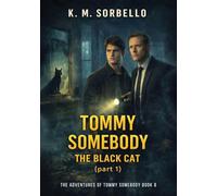 Tommy Somebody: The Black Cat (part 1)