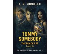 Tommy Somebody: The Black Cat (part 2)