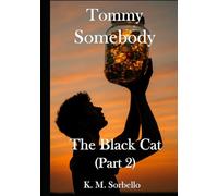 Tommy Somebody: The Black Cat (part 2)