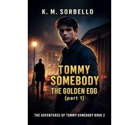 Tommy Somebody: The Golden Egg (part 1): 2