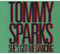 Tommy Sparks - She S Got Me Dancing