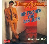 Tommy Steiner - Die Fischer von San Juan/Nimm sein Bild (1983)(7" Vinyl Single)(Polydor 810677-7)