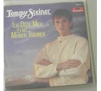 Tommy Steiner - Ich Deck' Mich Zu Mit Meinen Träumen [Vinyl Single]