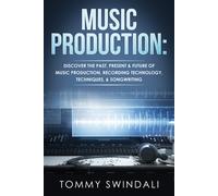 Tommy Swindali Music Production (Copertina rigida)