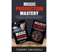 Tommy Swindali Music Production Mastery (Tascabile)