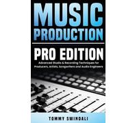 Tommy Swindali Music Production, Pro Edition (Copertina rigida)