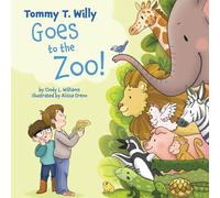 Tommy T. Willy Goes to the Zoo