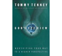 Tommy Tenney God's Eye View (Tascabile)