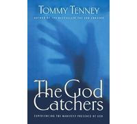 Tommy Tenney The God Catchers (Tascabile)