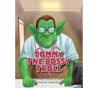 TOMMY THE BOSSY TROLL