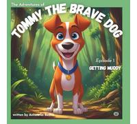 Tommy The Brave Dog: Getting Muddy