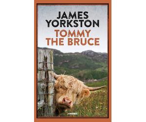 Tommy the bruce. Ediz. italiana - Yorkston James
