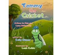 Tommy the Cricket: A Story for Kids Who Learn Differently