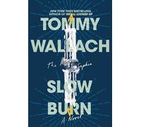 Tommy Wallach Slow Burn, 2 (Copertina rigida) Anchor & Sophia