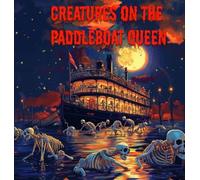 Tommy Watkins Creatures on the Paddleboat Queen (Copertina rigida)