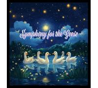 Tommy Watkins Symphony for the Geese (Copertina rigida)