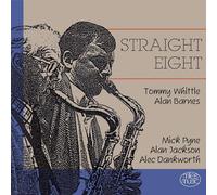 Tommy Whittle & Alan Barnes - Straight Eight