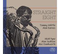 Tommy Whittle & Alan Barnes - Straight Eight