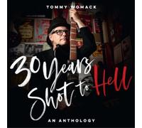 Tommy Womack 30 Years Shot to Hell: A Tommy Womack Anthology (Vinyl LP)
