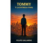 Tommy y la Entrega Final