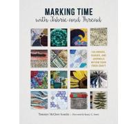Tommye McClure Scanlin Marking Time with Fabric and Thread (Copertina rigida)
