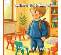 Tommy's Big Day At School