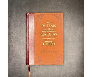 Tomo 9: Le 95 Tesi - Commento Alla Lettera Ai Galati - Martín Lutero